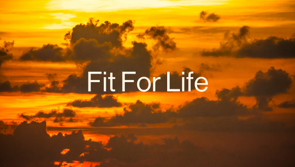 Fit for Life